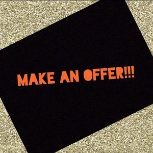 MAKE ME AN OFFER! Im always willing to negotiate!!